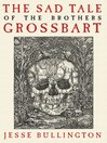 Imagen de portada para The Sad Tale of the Brothers Grossbart